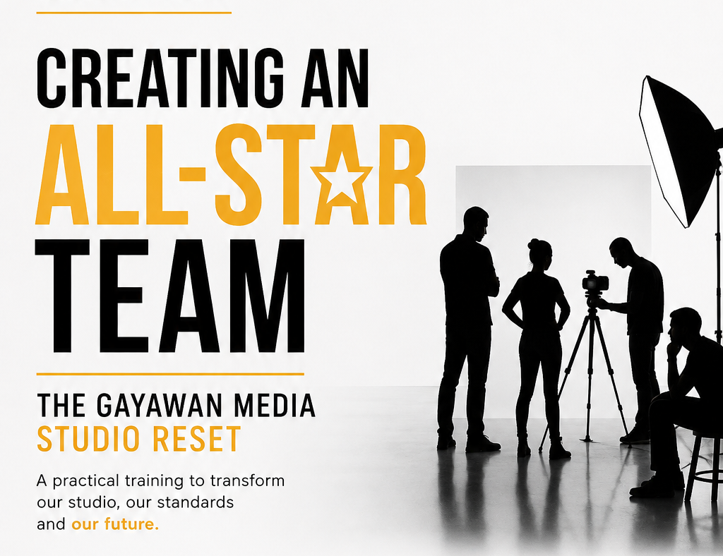 CREATING AN ALL-STAR TEAM: The Gayawan Media Studio Reset